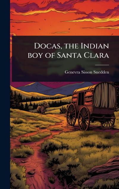 Docas, the Indian boy of Santa Clara