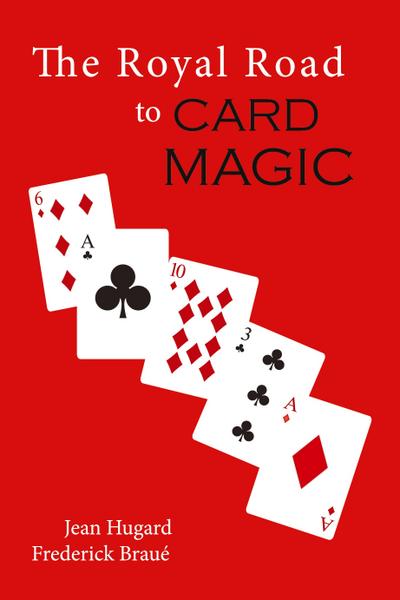 The Royal Road to Card Magic