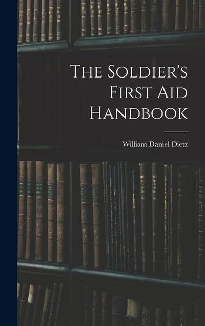 The Soldier’s First aid Handbook