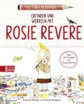 Die Forscherbande: Erfinden und werkeln mit Rosie Revere
