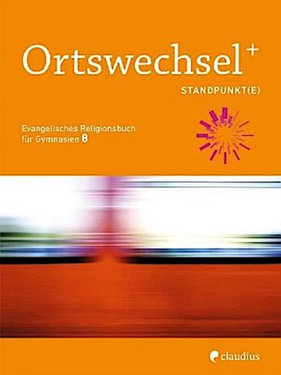 Ortswechsel PLUS 8 - Standpunkt(e)