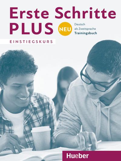 Erste Schritte plus Neu Einstiegskurs: Deutsch als Zweitsprache / Trainingsbuch