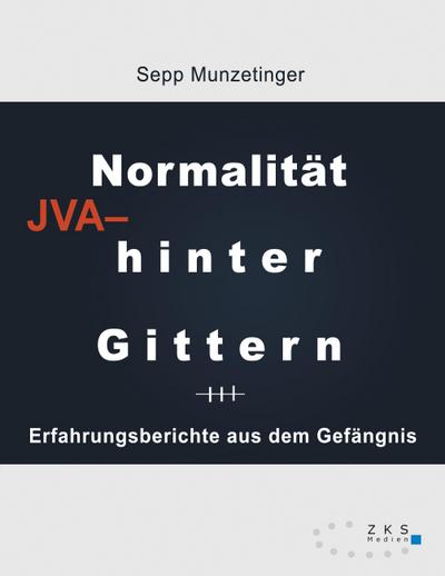 Normalität hinter Gittern