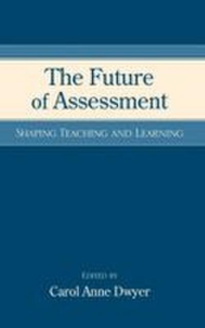 The Future of Assessment