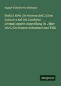 Bericht über die wissenschaftlichen Apparate auf d