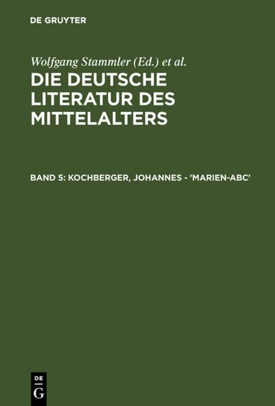 Die deutsche Literatur des Mittelalters - Kochberger, Johannes - ’Marien-ABC’