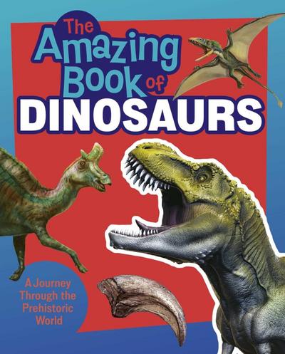 The Amazing Book of Dinosaurs
