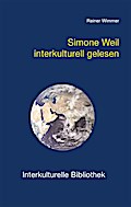 Simone Weil interkulturell gelesen
