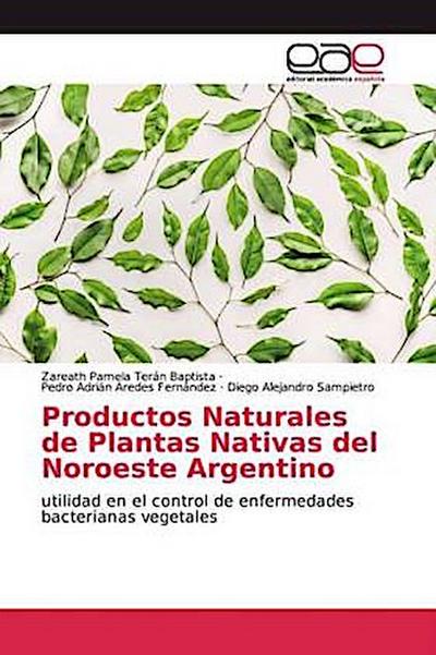 Productos Naturales de Plantas Nativas del Noroeste Argentino