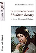 La cucina golosa di Madame Bovary