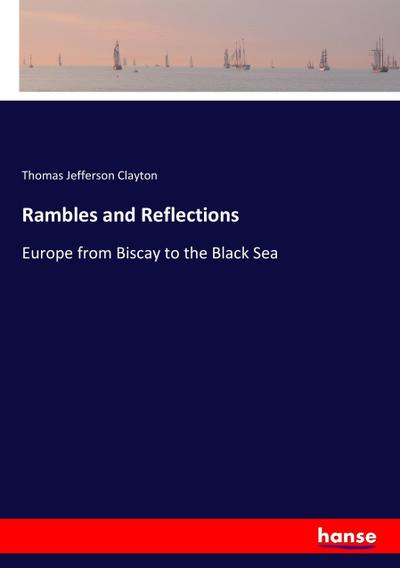 Rambles and Reflections