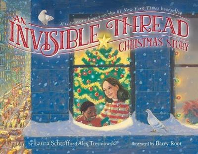 An Invisible Thread Christmas Story: A True Story Based on the #1 New York Times Bestseller