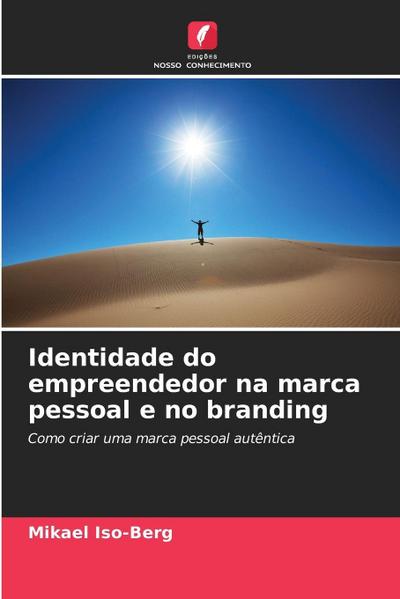 Identidade do empreendedor na marca pessoal e no branding