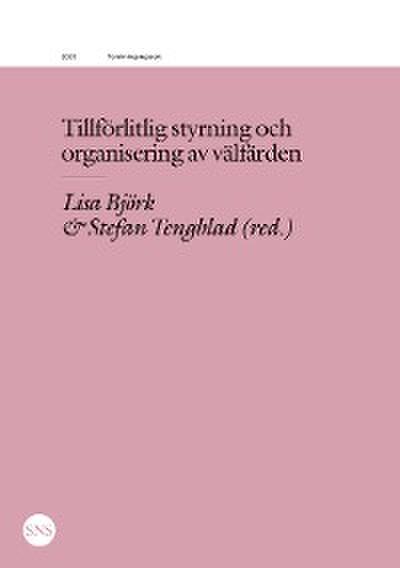 Tillförlitlig styrning och organisering av välfärden