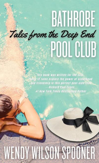 Spooner, W: Bathrobe Pool Club, Tales from the Deep End