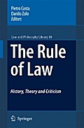 The Rule of Law History, Theory and Criticism