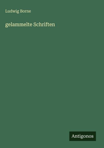 gelammelte Schriften