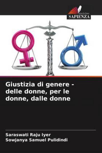 Giustizia di genere - delle donne, per le donne, dalle donne