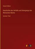 Geschichte des Verfalls und Untergangs des Römisch