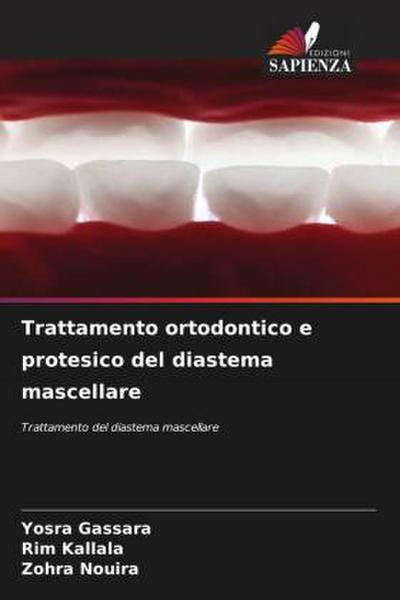 Trattamento ortodontico e protesico del diastema mascellare