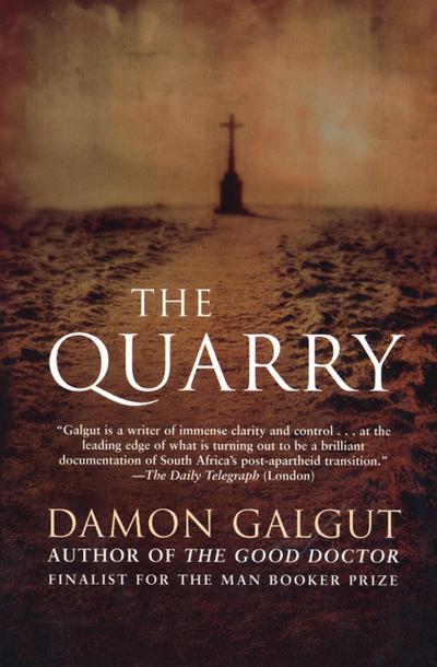 Galgut, D: Quarry