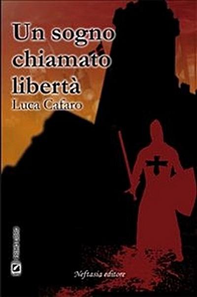 Un sogno chiamato libertà