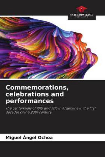 Commemorations, celebrations and performances