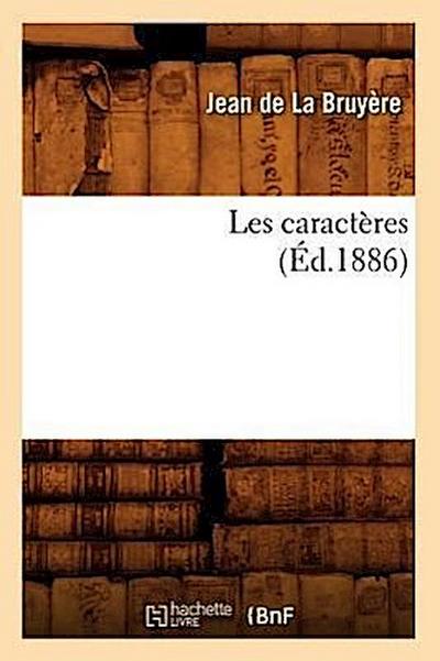 Les Caractères (Éd.1886)