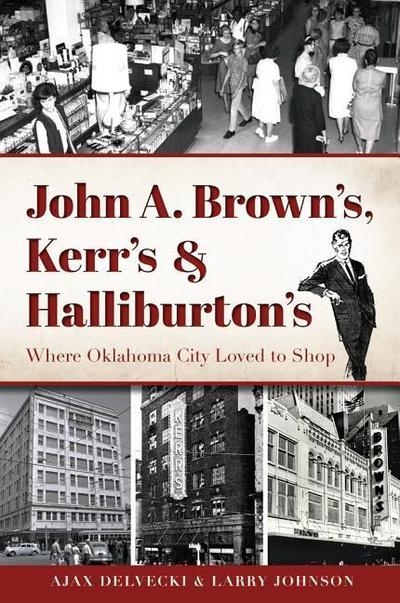John A. Brown’s, Kerr’s & Halliburton’s