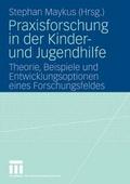 Praxisforschung in der Kinder- und Jugendhilfe