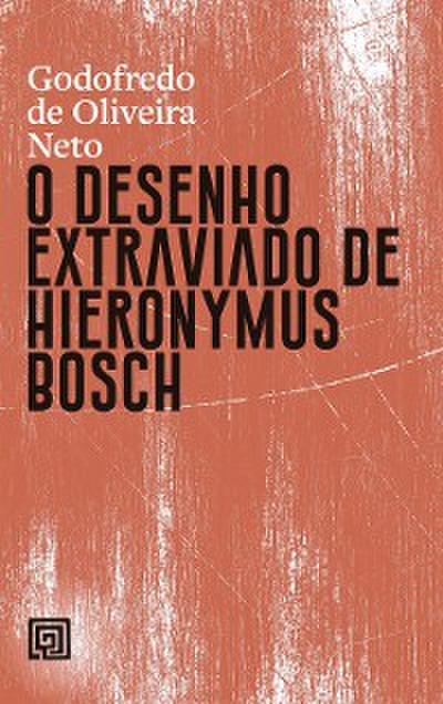 O desenho extraviado de Hieronymus Bosch