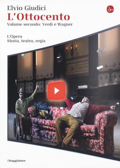 L’ Ottocento: Verdi e Wagner