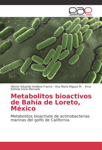 Metabolitos bioactivos de Bahía de Loreto, México