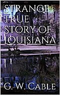 Strange True Stories of Louisiana