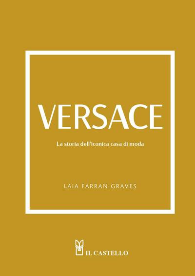 Versace. La storia dell’iconica casa di moda