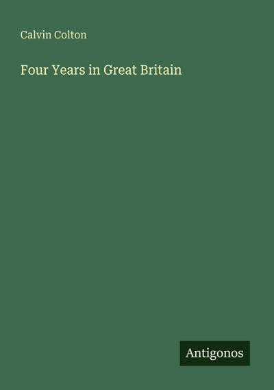 Four Years in Great Britain