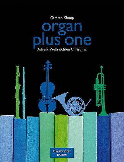organ plus one (Originalwerke und Bearbeitungen für Gottesdienst und Konzert)