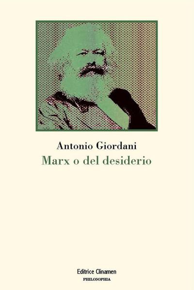 Giordani, A: Marx o del desiderio