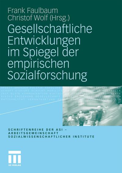 Gesellschaftliche Entwicklungen im Spiegel der empirischen Sozialforschung