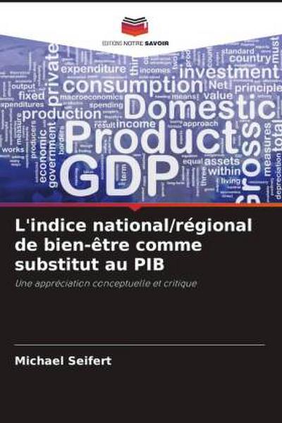 L’indice national/régional de bien-être comme substitut au PIB