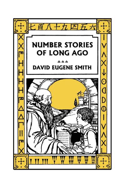 Number Stories of Long Ago (Color Edition) (Yesterday’s Classics)