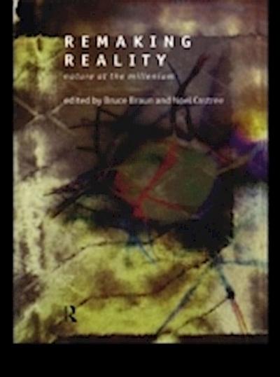 Remaking Reality