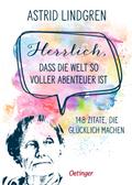 Herrlich, dass die Welt so voller Abenteuer ist