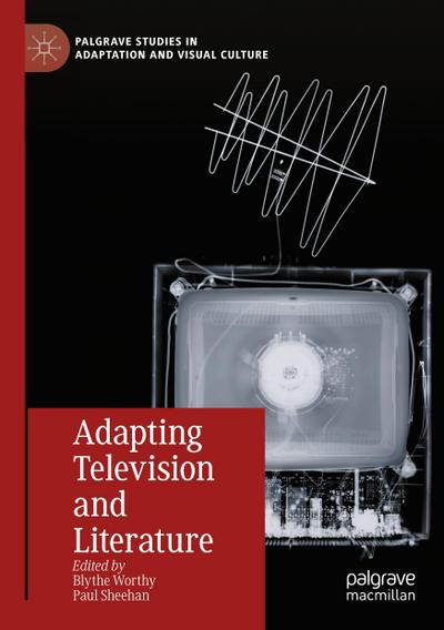 Adapting Television and Literature
