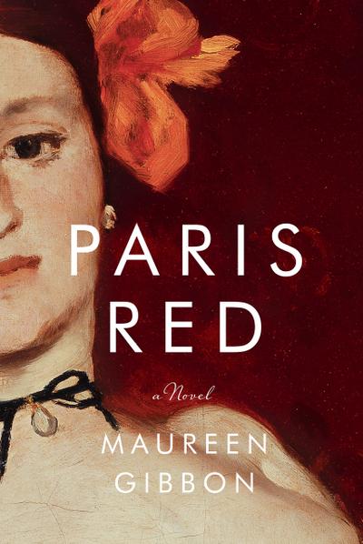 Paris Red: A Novel