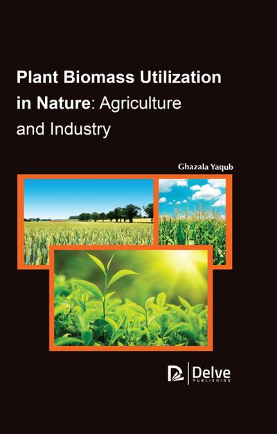 Plant Biomass Utilization in Nature