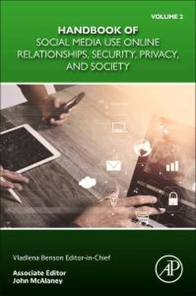 Handbook of Social Media Use Online Relationships, Security, Privacy, and Society Volume 2