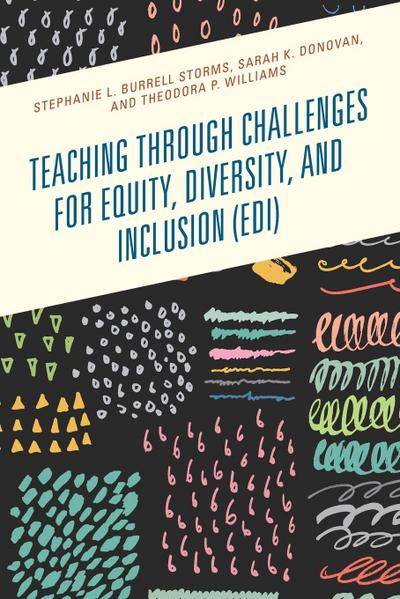 Teaching through Challenges for Equity, Diversity, and Inclusion (EDI)