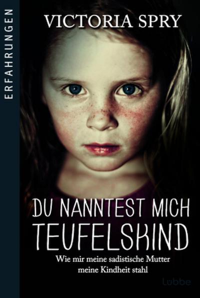 Du nanntest mich Teufelskind