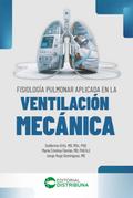 Fisiopatología pulmonar aplicada en la ventilación mecánica